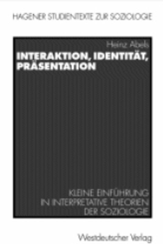 Interaktion, Identität, Präsentation