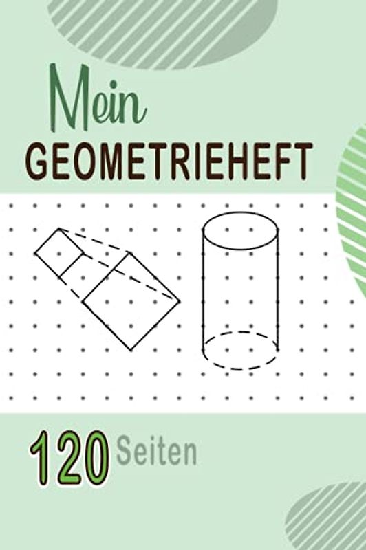 Mein Geometrieheft: Schülerarbeitsheft für die 3. und 4. Klasse zur selbstständigen Arbeit | Lineatur GR