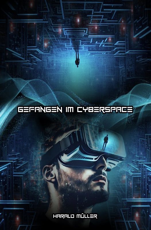Echoes of Cyberspace / Gefangen im Cyberspace