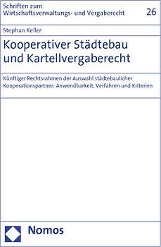Kooperativer Städtebau und Kartellvergaberecht