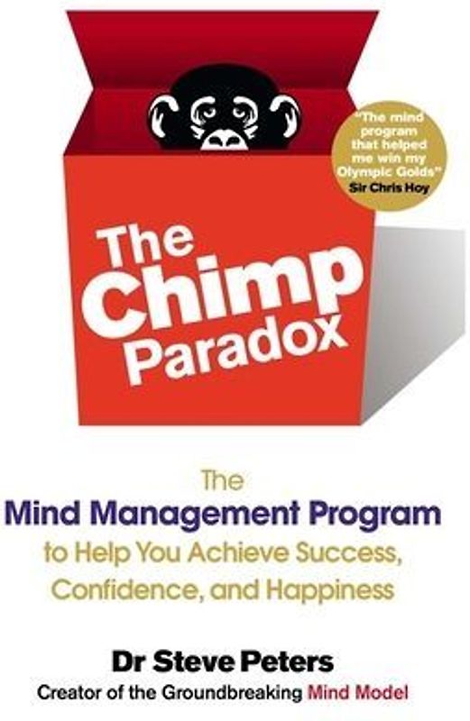The Chimp Paradox Lib/E: The Mind Management Program to Help You Achieve Success, Confidence, and Happiness