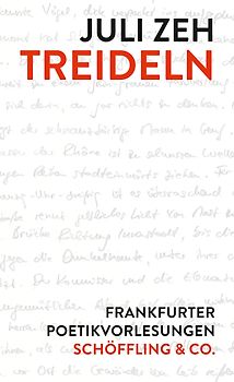 Treideln. Frankfurter Poetikvorlesungen