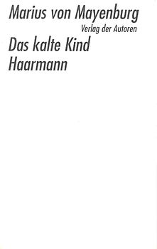 Das kalte Kind /Haarmann