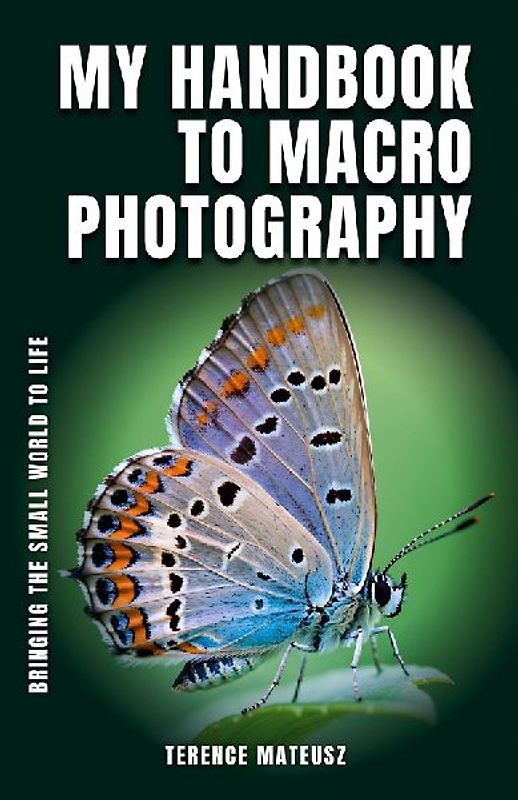 My Handbook to Macro Photography