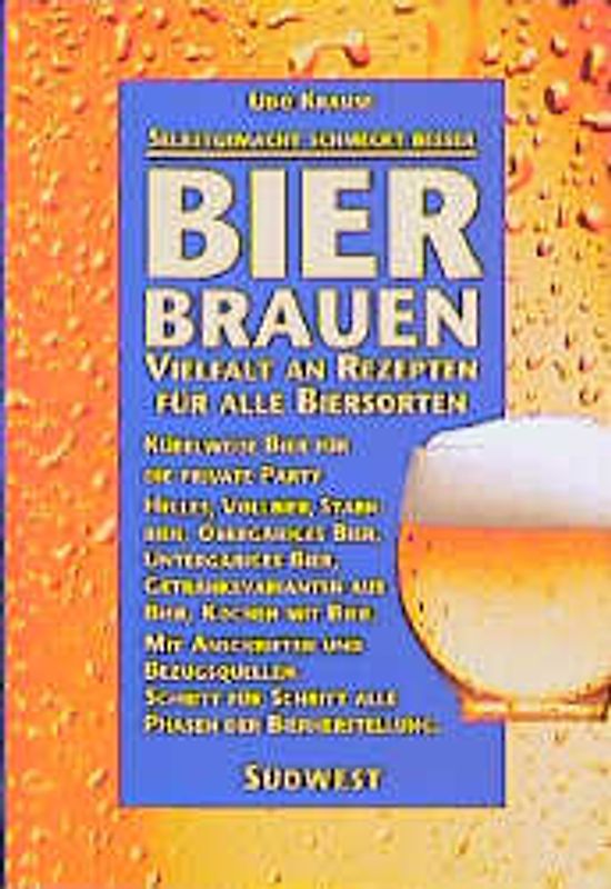 Bierbrauen. Vielfalt an Rezepten für alle Biersorten
