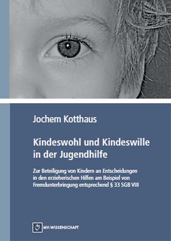 Kindeswohl und Kindeswille in der Jugendhilfe