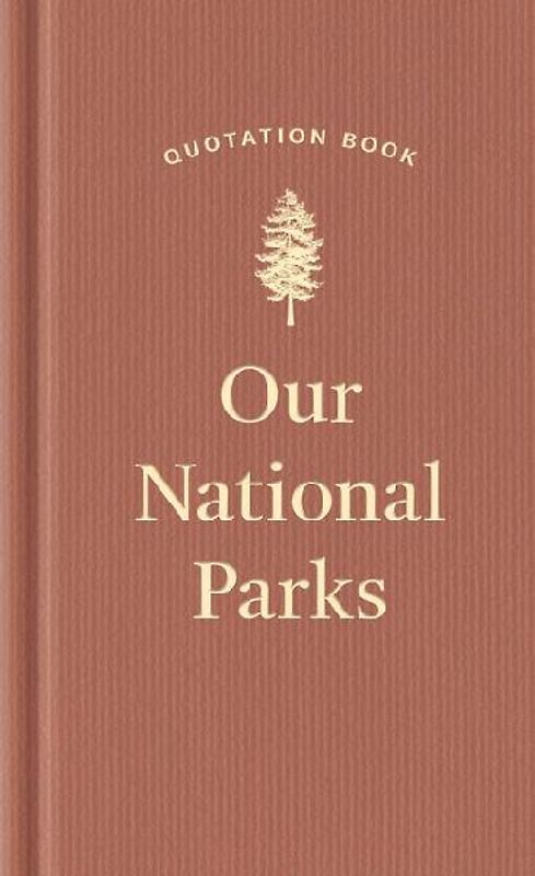 Our National Parks Quotation Book