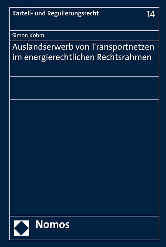 Auslandserwerb von Transportnetzen im energierechtlichen Rechtsrahmen