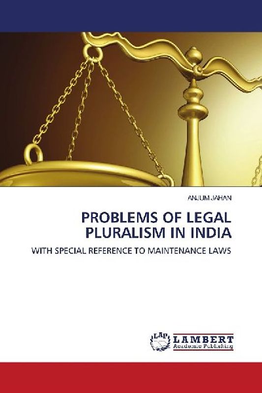 PROBLEMS OF LEGAL PLURALISM IN INDIA