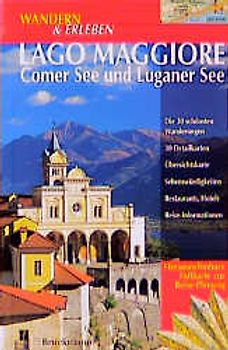 Lago Maggiore mit Comer See und Luganer See