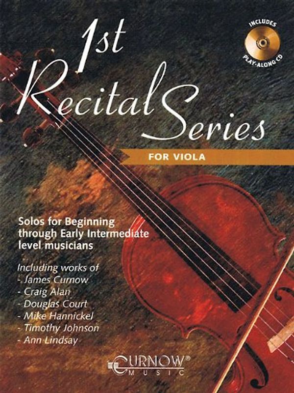 1st Recital Series for Viola: Solos for Beginning Through Early Intermediate Level Musicians [With CD (Audio)]