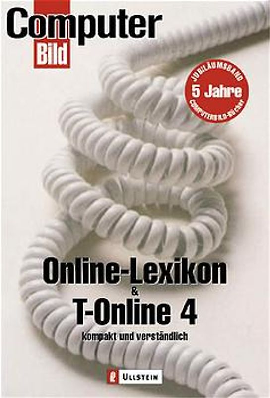 Online-Lexikon /T-Online 4 kompakt und verständlich. Jubiläumsband (5 Jahre ComputerBILD)
