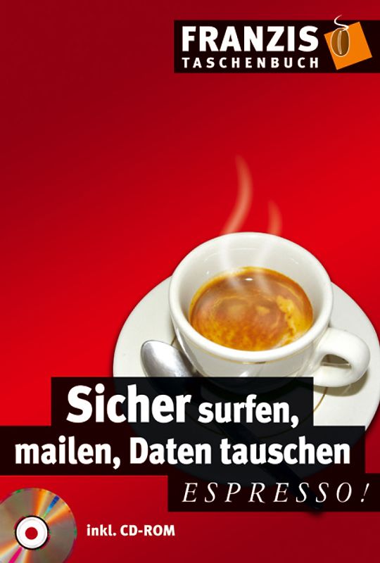 Sicher surfen, mailen, Daten tauschen