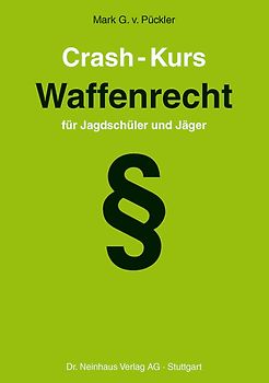 Crash-Kurs Waffenrecht
