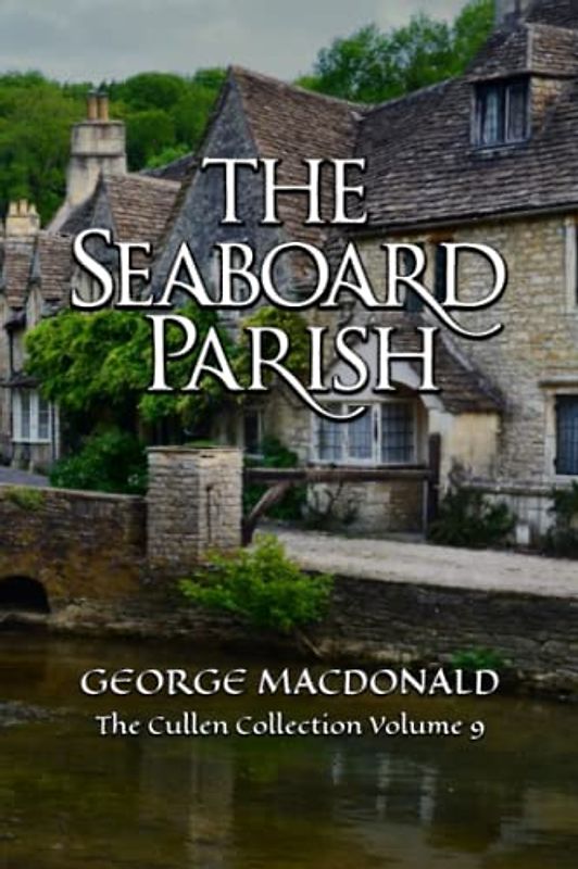 The Seaboard Parish: The Cullen Collection Volume 9