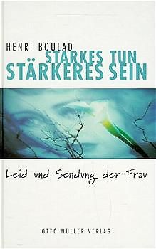 Starkes Tun, stärkeres Sein