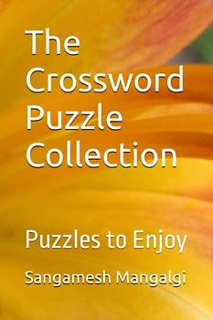 The Crossword Puzzle Collection: Puzzles to Enjoy
