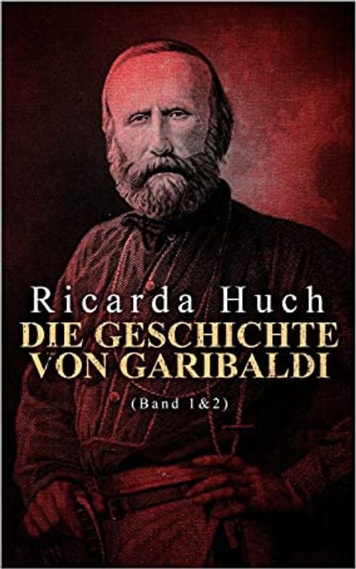 Die Geschichte von Garibaldi (Band 1&2)
