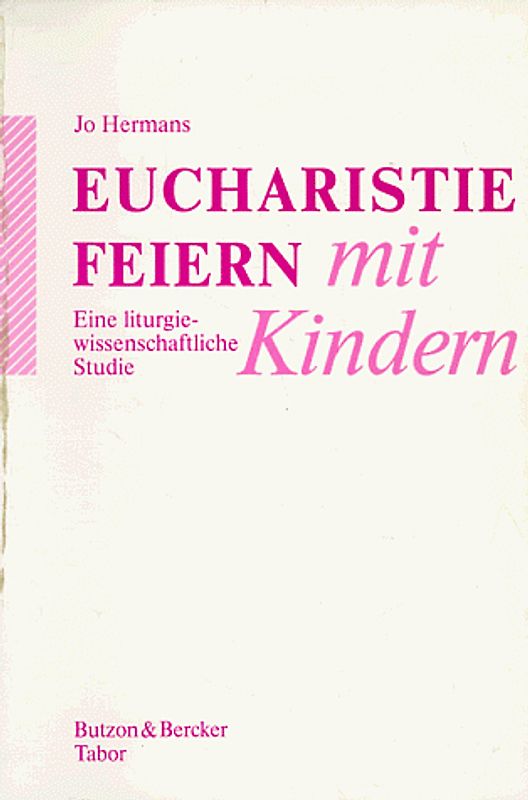 Eucharistie feiern mit Kindern