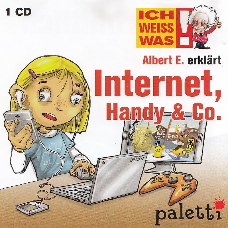 Ich weiss was: Albert E. erklärt: Internet, Handy & Co.