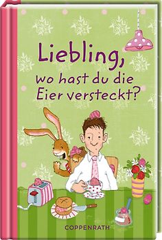 Liebling, wo hast du die Eier versteckt?