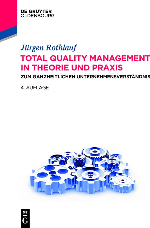 Total Quality Management in Theorie und Praxis