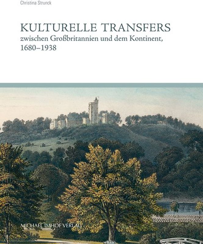Kulturelle Transfers zwischen Großbritannien und dem Kontinent, 1680–1938