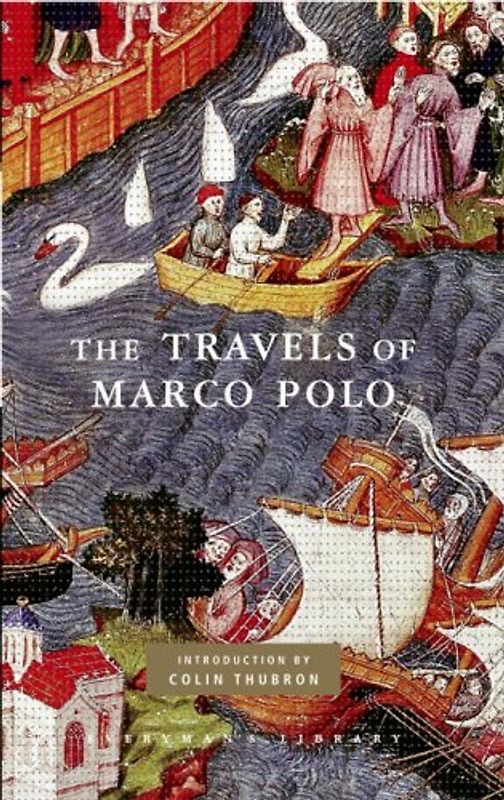 The Travels of Marco Polo: Edited by Peter Harris (Everyman's Library Classics & Contemporary Classics) - Marco Polo