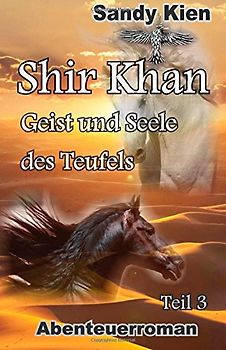 Shir Khan  Geist und Seele des Teufels  Teil 3 - Kien, Sandy