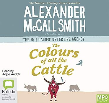 The Colours of all the Cattle (No. 1 Ladies' Detective Agency, Band 19)
