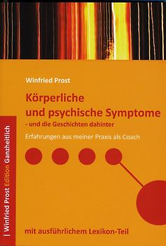 Körperliche und psychische Symptome - und die Geschichte dahinter
