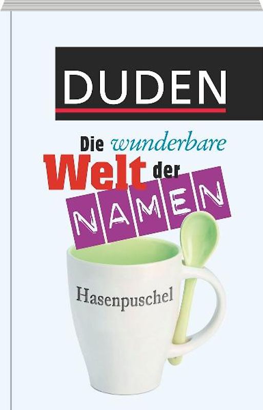 Duden - Die wunderbare Welt der Namen