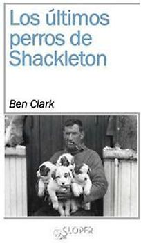 Los últimos perros de Shackleton
