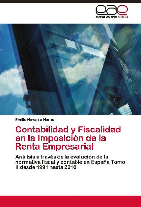 Contabilidad y Fiscalidad en la Imposición de la Renta Empresarial