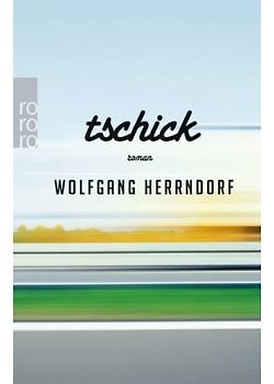 Tschick (Wolfgang Herrndorf)
