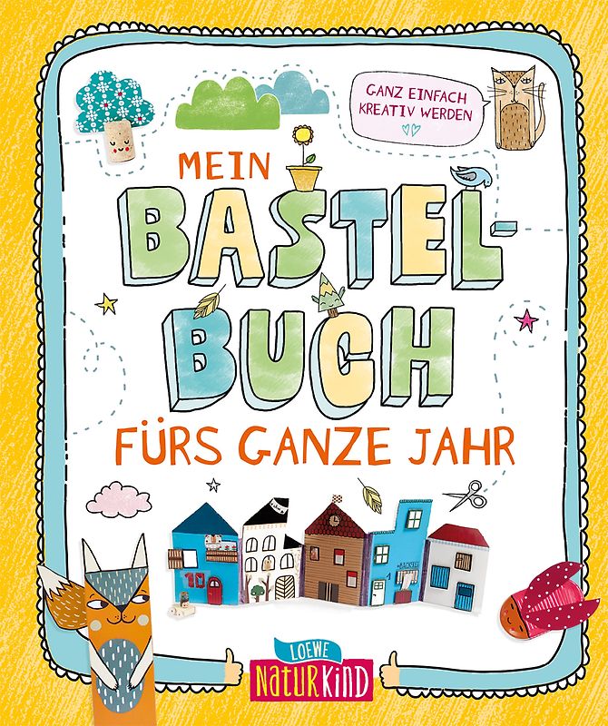 Mein Bastelbuch fürs ganze Jahr