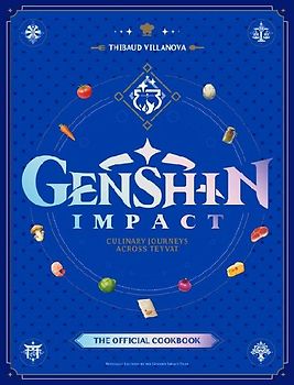 Genshin Impact Official Cookbook: Culinary Journeys Across Teyvat
