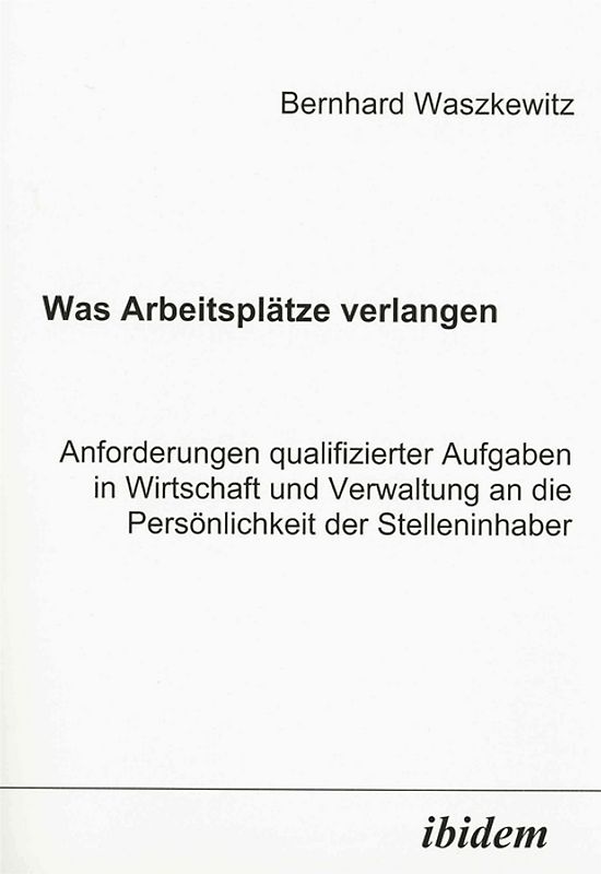 Was Arbeitsplätze verlangen