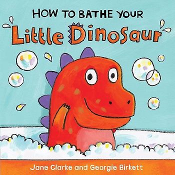 How to Bathe Your Little Dinosaur