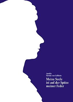 "Meine Seele ist auf der Spitze meiner Feder"