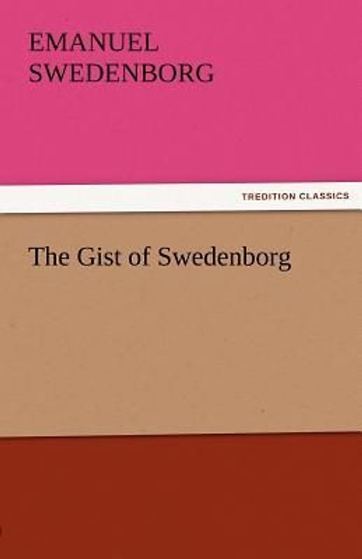 The Gist of Swedenborg