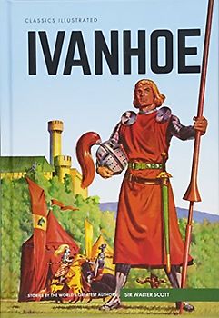 Ivanhoe (Classics Illustrated)