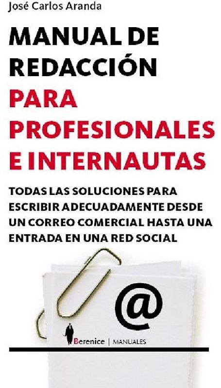 Manual de redacción para profesionales e internautas