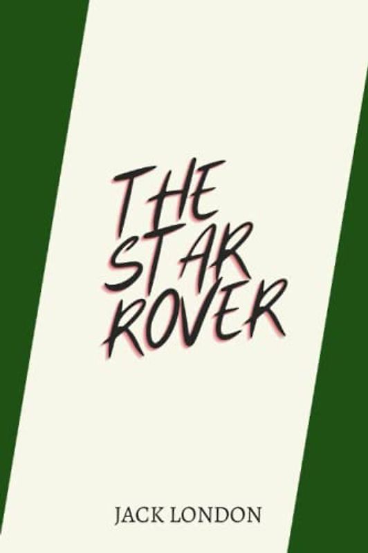 The Star Rover by Jack London