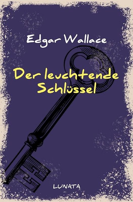 Edgar-Wallace-Reihe / Der leuchtende Schlüssel