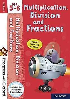 Progress with Oxford: Multiplication, Division and Fractions Age 5-6