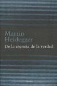 De la esencia de la verdad : sobre la parábola de la caverna y el Teeteto de Platón