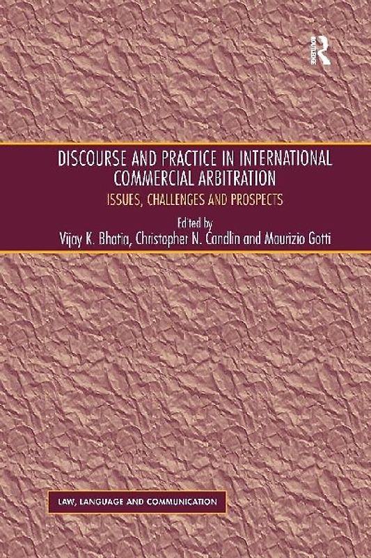 Discourse and Practice in International Commercial Arbitration