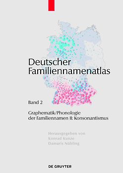 Deutscher Familiennamenatlas / Graphematik/Phonologie der Familiennamen II