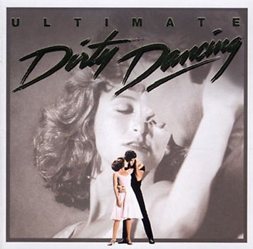 Ultimate Dirty Dancing-20 Jahre [Soundtrack]